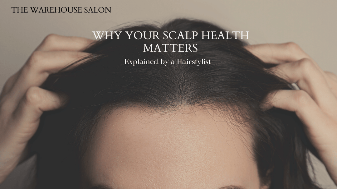 The Importance of Scalp Health and How to Achieve It