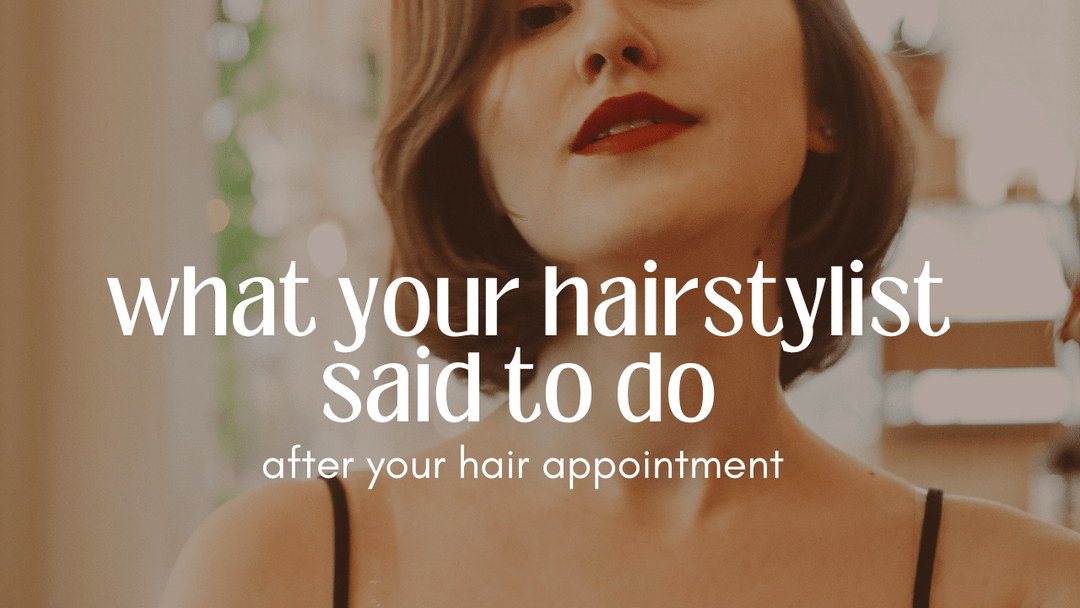 Keep Your Salon-Fresh Hair: What Your Hairdresser Wishes You'd Do Between Visits