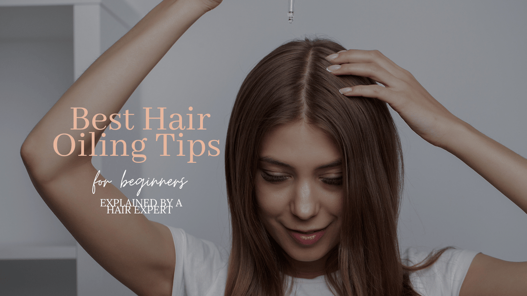 Best Hair Oiling Tips