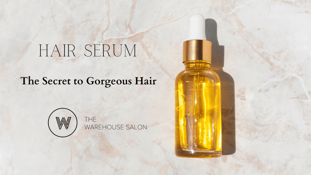Hair Serum - The Secret to Gorgeous Hair