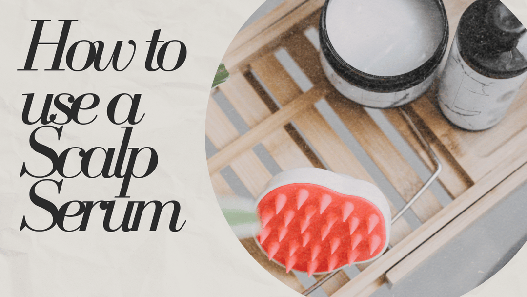 How to Use a Scalp Serum