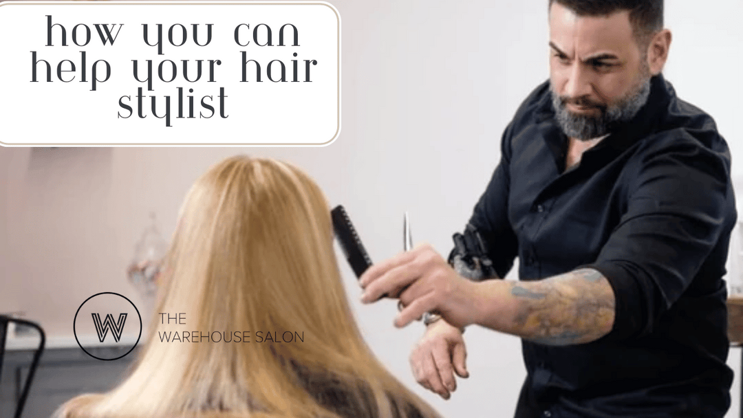 How You Can Help Your Hairdresser