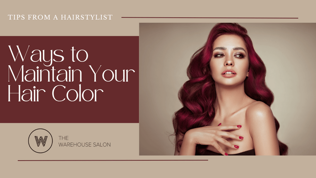 Best Ways to Maintain Your Hair Color