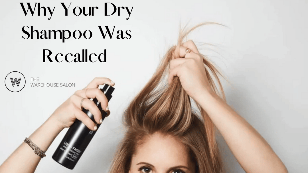 Why Your Go-to Dry Shampoo Was Recalled