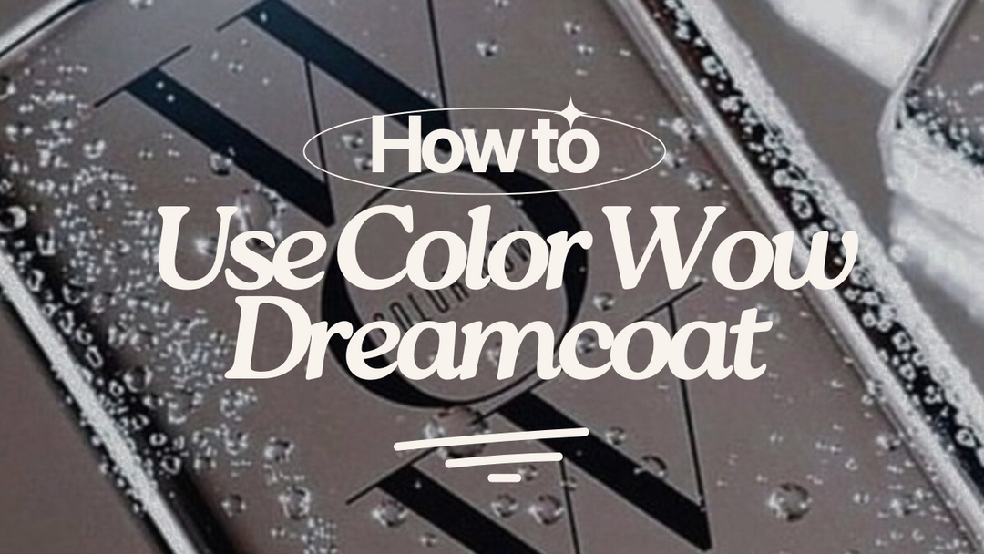 How to Tame Frizz Like A Pro Using Color Wow Dream Coat