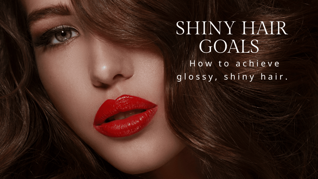 How to Achieve Shiny Hair 