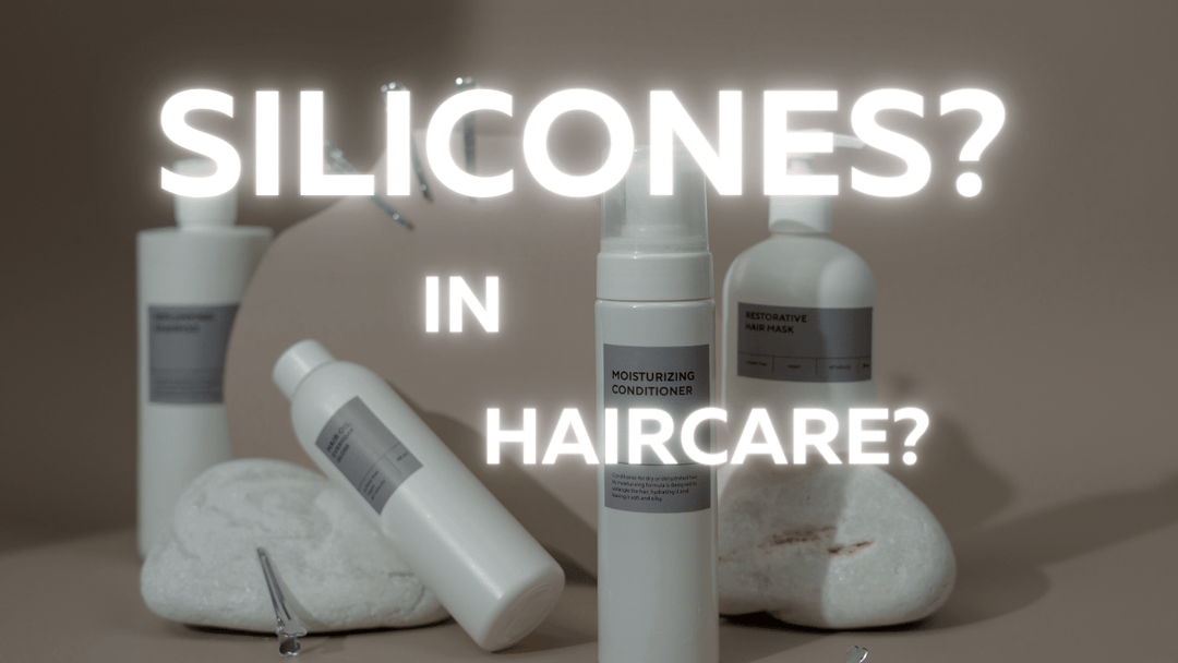 What are silicones and Why are they in your hair products?